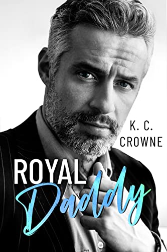 Royal Daddy (Silver Fox Daddies Book 12)