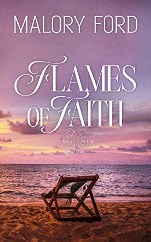 Flames of Faith (Magnolia Island Book 2)