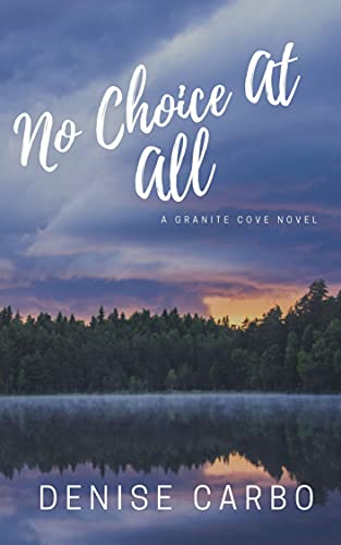 No Choice At All (Granite Cove Book 3)