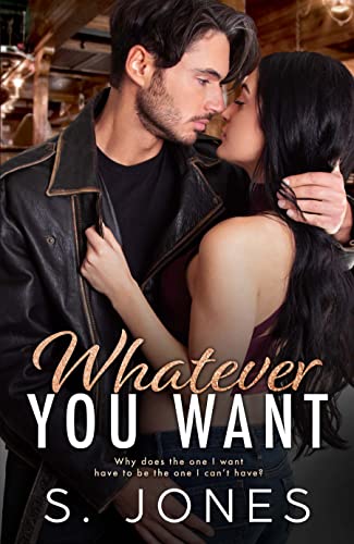 Whatever You Want (The Protective Series Book 3)