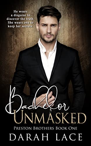 Bachelor Unmasked (Preston Brothers Book 1)