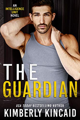 The Guardian (The Intelligence Unit Book 2)