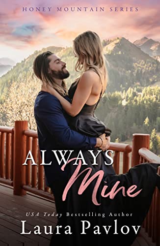 Always Mine (Honey Mountain Series Book 1)