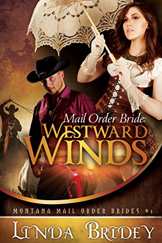 Westward Winds (Montana Mail Order Brides Book 1)