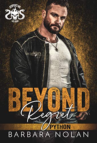 Beyond Regret/Python (Serpents MC Las Vegas Book 7)
