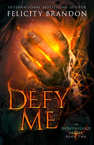 Defy Me (The Demonology Series Book 2)