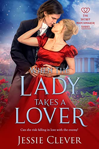 When the Lady Takes a Lover (The Secret Matchmaker Series Book 2)