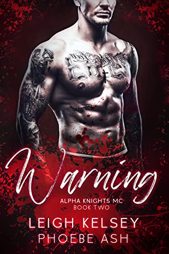 Warning (Alpha Knights MC Book 2)