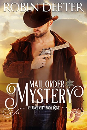 Mail Order Mystery (Chance City Series Book 1)