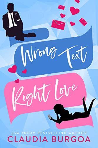 Wrong Text, Right Love (Against All Odds Book 1)