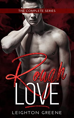 Rough Love (The Complete Series)