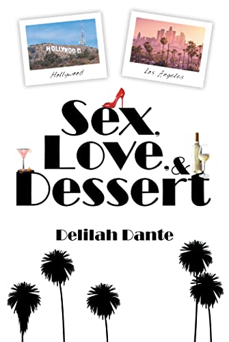 Sex, Love, & Dessert