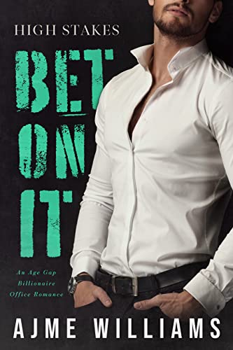 Bet On It (High Stakes Book 1)