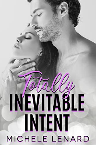 Totally Inevitable Intent (Mile High Romance Book 2)