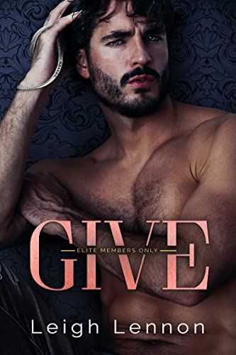 Give (Elite Members Only Book 1)