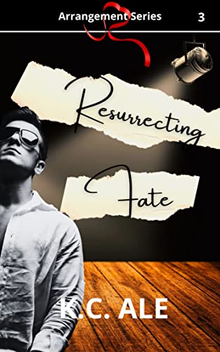 Resurrecting Fate (Arrangement Book 3)