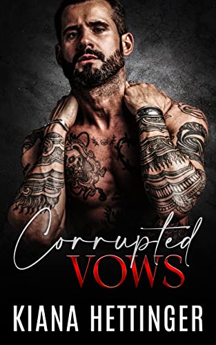 Corrupted Vows (Mafia Kings: Corrupted Series Book 5)