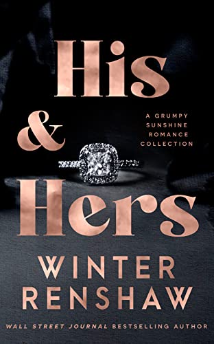 His & Hers: A Grumpy Sunshine Romance Collection