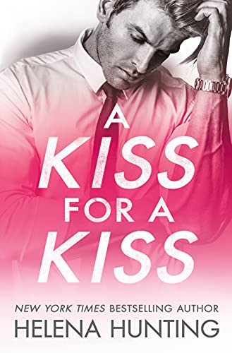 A Kiss for a Kiss (All in Book 4)