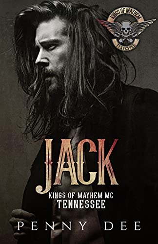 Jack (The Kings of Mayhem MC Tennessee Series Book 1)