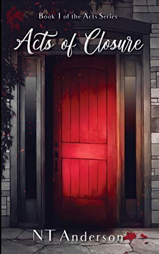 Acts of Closure (The Acts Series Book 1)