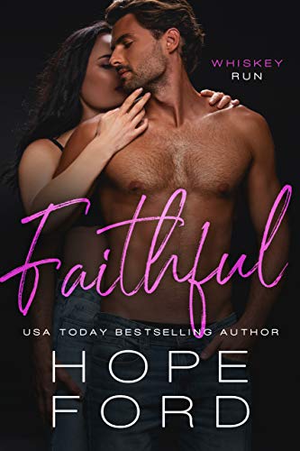 Faithful (Whiskey Run Book 1)