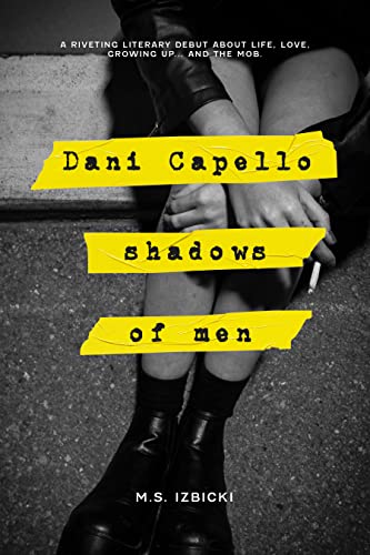 Dani Capello Shadows of Men