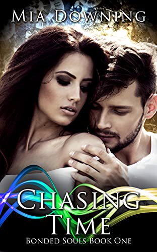 Chasing Time (Bonded Souls Book 1)