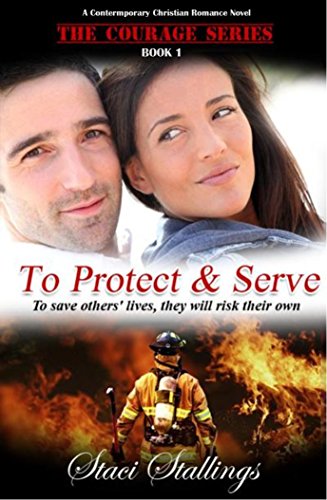 To Protect & Serve (The Courage Series Book 1)