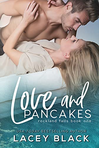 Love and Pancakes (Rockland Falls Book 1)