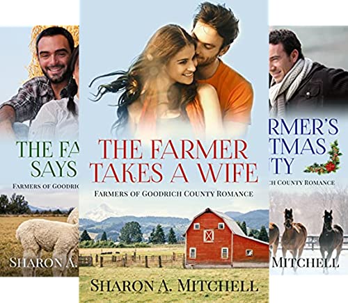 The Farmer Takes a Wife (Farmers of Goodrich County Book 1)