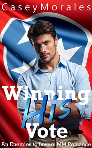 Winning His Vote (Nashville Spicy Book 1)