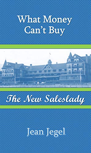 What Money Can’t Buy: The New Saleslady