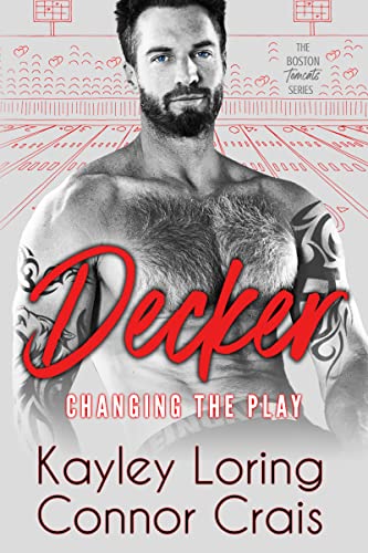 DECKER: Changing the Play (The Boston Tomcats Book 1)
