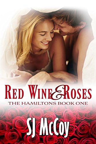 Red Wine and Roses (The Hamiltons Book 1)