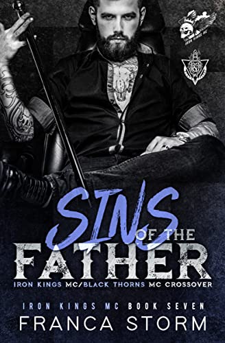 Sins of the Father (Iron Kings MC Book 7)