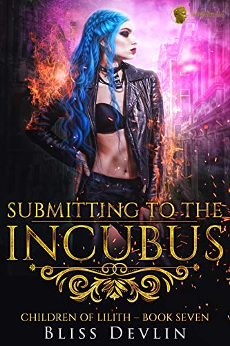 Submitting to the Incubus (Children Of Lilith Book 7)