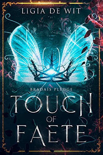 Touch of Faete (Bradaís Pledge Book 1)