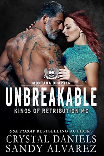 UNBREAKABLE (Kings of Retribution MC Book 5)