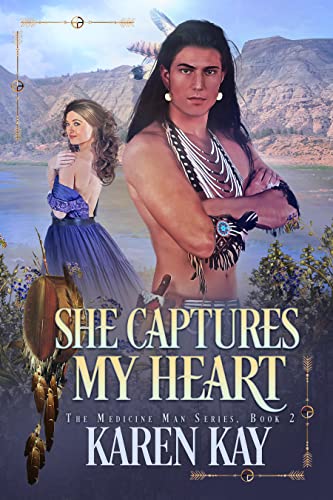 She Captures My Heart (The Medicine Man Book 2)