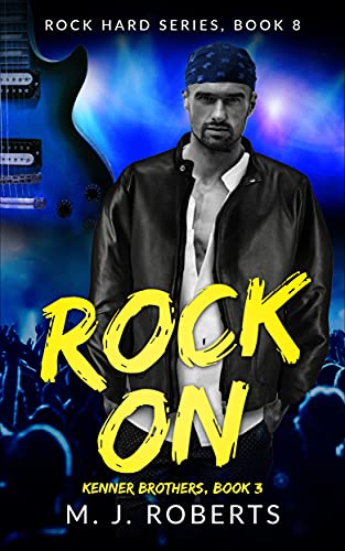 Rock On (Kenner Brothers Book 3)