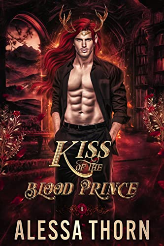 Kiss of the Blood Prince (The Fae Universe Book 1)
