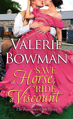 Save a Horse, Ride a Viscount (The Footmen’s Club Book 4)