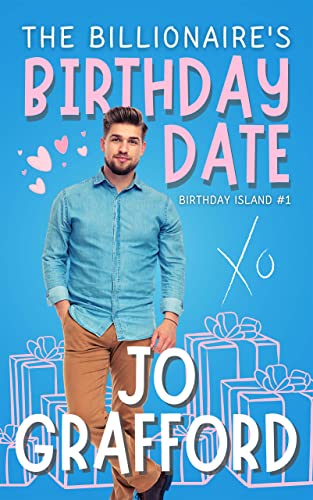 The Billionaire’s Birthday Date (Birthday Island Book 1)