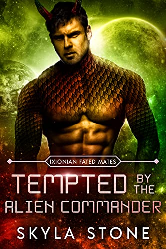 Tempted by the Alien Commander (Ixionian Fated Mates Book 2)