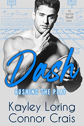 DASH: Rushing the Play (The Boston Tomcats Book 2)