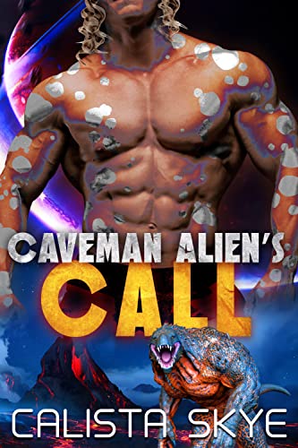 Caveman Alien’s Call (Caveman Aliens Book 17)