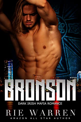 Bronson (O’Sullivan Brothers Book 4)