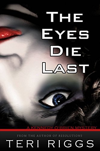 The Eyes Die Last (Kennedy O’Brien Mystery Book 1)