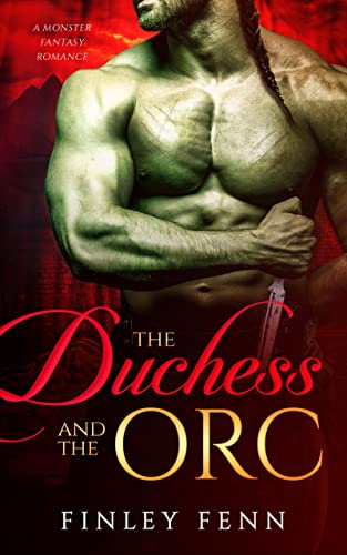 The Duchess and the Orc (Orc Sworn)